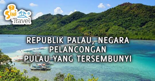 Republik Palau, Sebuah Negara Kecil Tetangga Indonesia