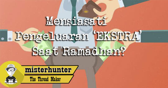 Ramadhan Makin Boros? Ini Cara Mensiasatinya Gan!
