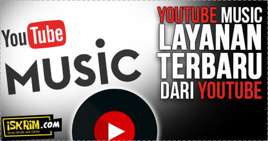 Youtube Music, Layanan Baru Dari Youtube Pesaing Spotify?