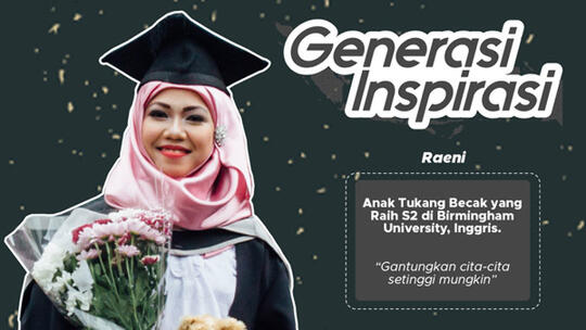 [Generasi Inspirasi] Raeni, Anak Tukang Becak yang S2 di Inggris