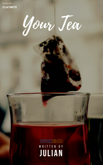Your Tea (Love Story 17++)