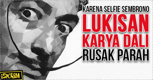 Akibat Selfie Konyol, Lukisan Karya Salvador Dali and Francisco Goya Rusak Parah!