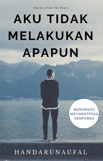 Aku Tidak Melakukan Apapun