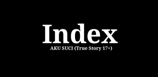 AKU SUCI (True Story 17+)