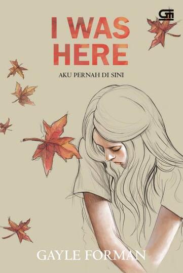 Ulasan Novel: I Was Here Karya Gayle Forman
