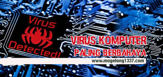 Virus Komputer Unik & Paling Berbahaya