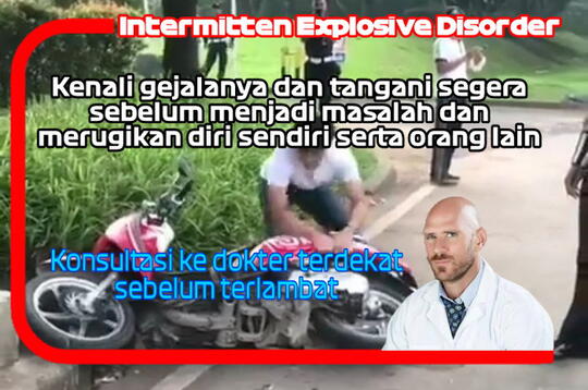 Intermitten Explosive Disorder : Kenali Gejala Penyakit Ini Sebelum Terlambat