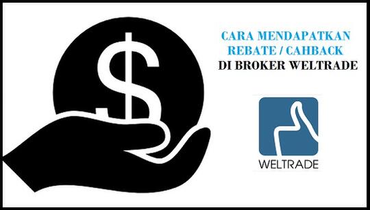 3 Cara Mendapatkan Rebate Di Broker Weltrade Indonesia Kaskus