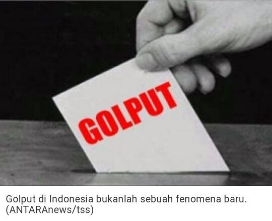 Jangan Golput Kecuali Mau Disebut Pengecut!