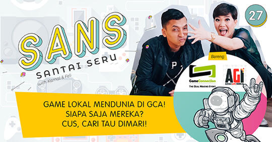 Game Buatan Anak Bangsa Bisa Mendunia? Yuk, Obrolin Bareng Kamal Feli di SANS!