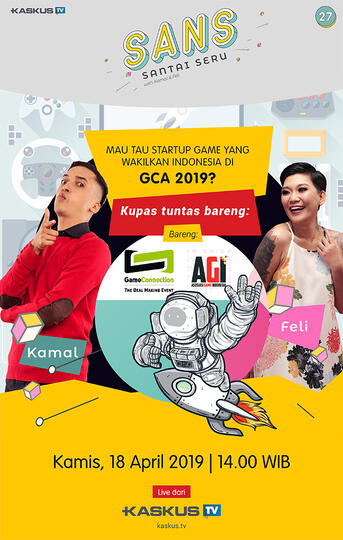Game Buatan Anak Bangsa Bisa Mendunia? Yuk, Obrolin Bareng Kamal Feli di SANS!