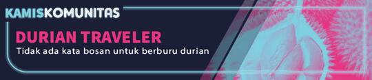 Komunitas ini Jalan-jalan demi Makan Duren, Aku sih Yes!