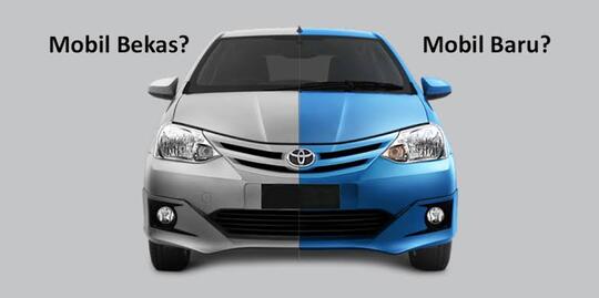 MOBIL BEKAS / MOBIL BARU?