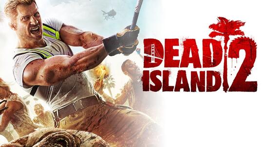 Kabar Terbaru Dari DEAD ISLAND 2, Yang Sempat Tenggelam
