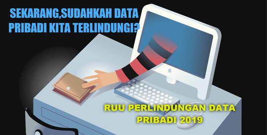 Sekarang,Sudahkah Data Pribadi Kita Terlindungi?