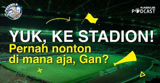 Agan Sista Pernah Ke Stadion Mana Aja Sih?