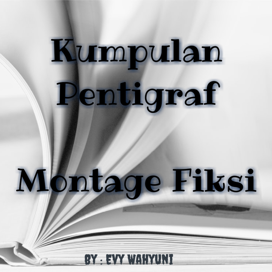 Kumpulan Pentigraf Montage Fiksi
