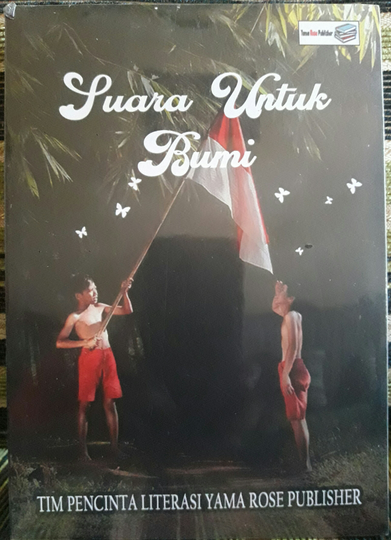 Suara Untuk Bumi! Buku Puisi Spektakuler, Ditulis Oleh 100 Orang