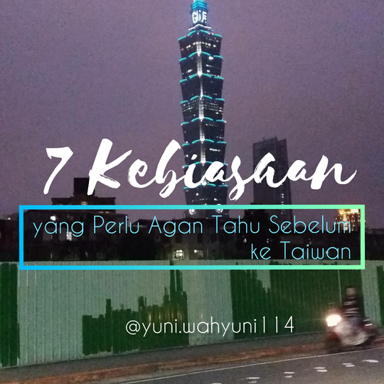 7 Kebiasaan yang Perlu Agan Tahu Sebelum ke Taiwan