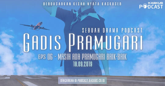Podcast Indonesia : Gadis Pramugari Eps. 6