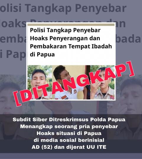 Salut, Penyebar Hoaks Penyerangan dan Pembakaran Tempat Ibadah di Papua Ditangkap