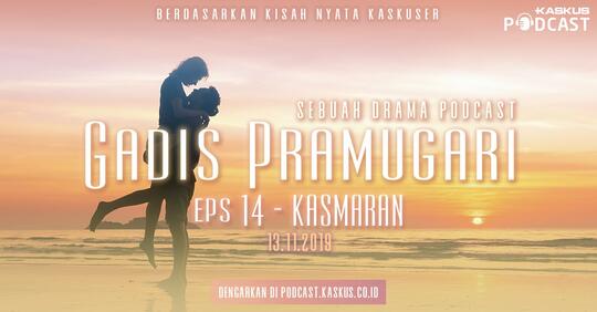 Podcast Indonesia : Gadis Pramugari Eps. 14 "Kasmaran" Hari Ini Mengudara