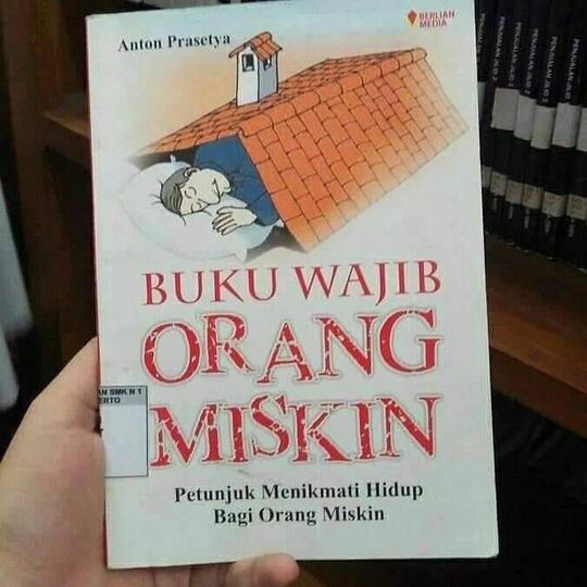 Ada Buku Wajib Buat Orang Miskin, Judul Buku-Buku Berikut Nganu Banget Gan