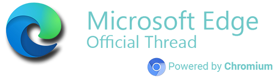 Microsoft Edge (Chromium based) - Official Thread