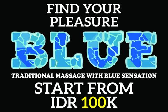 Blue Traditional Massages with BLUE Sensation (Gading Serpong) - Part 1