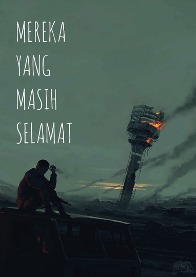 MEREKA YANG (MASIH) SELAMAT - Apocalyptic Zombie Survival Stories