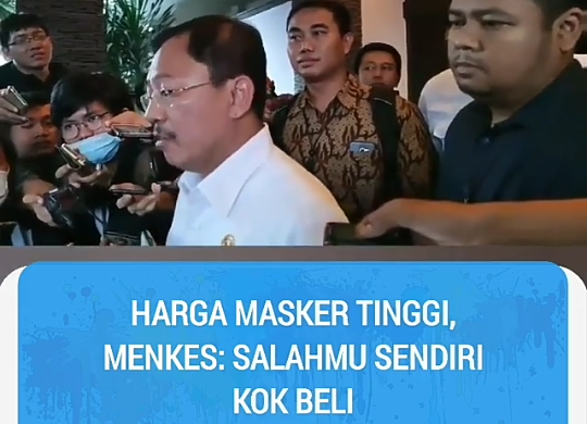 Tanggapan MenKes Ditanya Harga Masker Melonjak, "Salahmu Sendiri, Kok Beli!" Lah Kok?