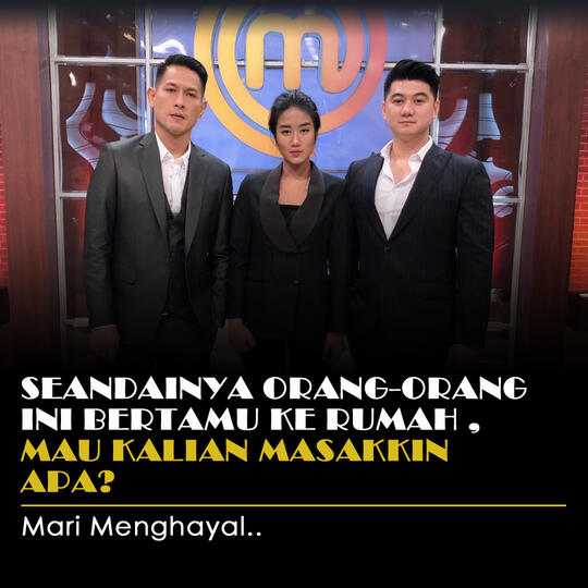 Seandainya Orang-Orang Ini Bertamu Ke Rumah Kalian, Mau Dimasakkin Apa?