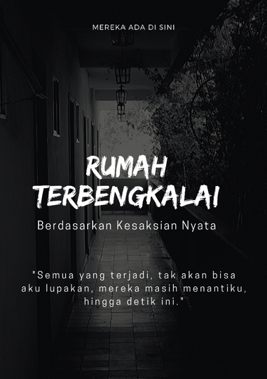 Rumah Terbengkalai (True Story)