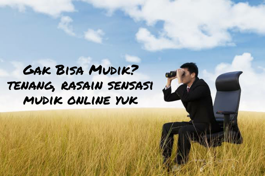 4 Tips Yang Masih Agan Bisa Lakukan Meskipun Gagal Mudik