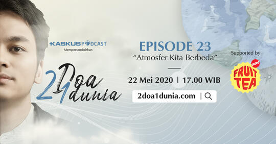 2 Doa 1 Dunia Ep 23 - Atmosfer Kita Berbeda