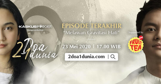 2 Doa 1 Dunia - Melawan Grafitasi Hati (Final Episode)
