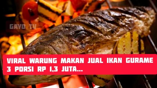Viral, Getok Harga Ikan Gurame 1,3 Juta. Ini Kata Pemilik Warung!