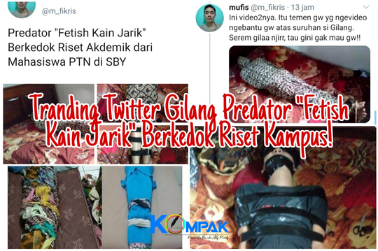 Trending Twitter, Gilang Predator "Fetish Kain Jarik" Modus Riset Akademik!