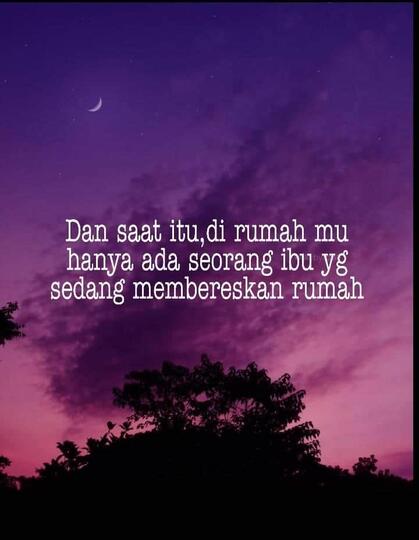 Ibu, Seseorang yang Lembut Bukan Berarti Lemah Dan Ayah yang Kuat Tapi Rapuh!