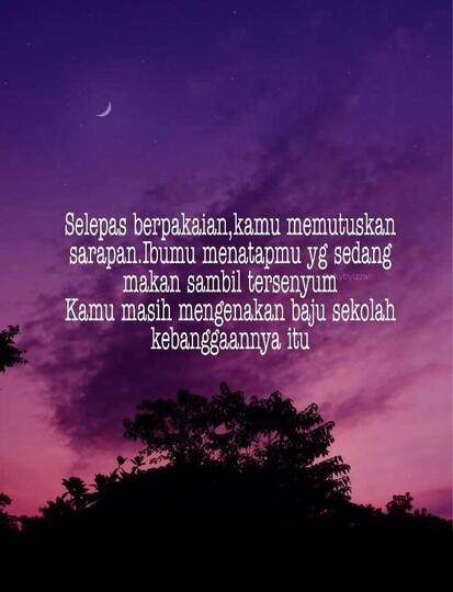 Ibu, Seseorang yang Lembut Bukan Berarti Lemah Dan Ayah yang Kuat Tapi Rapuh!