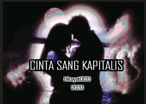 CINTA SANG KAPITALIS