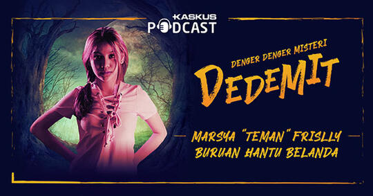 Marsya, "Teman" Frislly Buruan Hantu Belanda