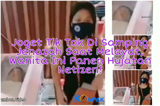 Joget Tik Tok Di Samping Jenazah Saat Melayat, Wanita Ini Panen Hujatan Netizen!