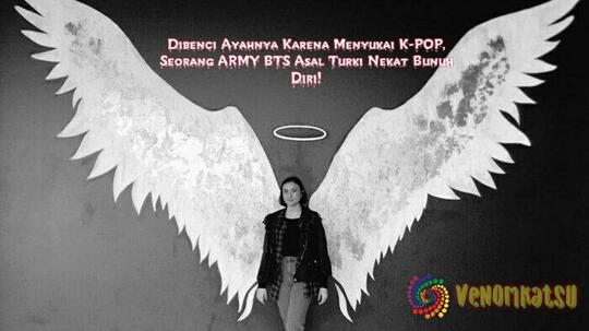Dibenci Ayahnya Karena Menyukai K-POP, Seorang ARMY BTS Asal Turki Nekat Bunuh Diri!