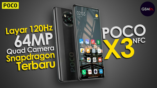 Ditenagai Snapdragon 732G, Poco X3 NFC Resmi Meluncur