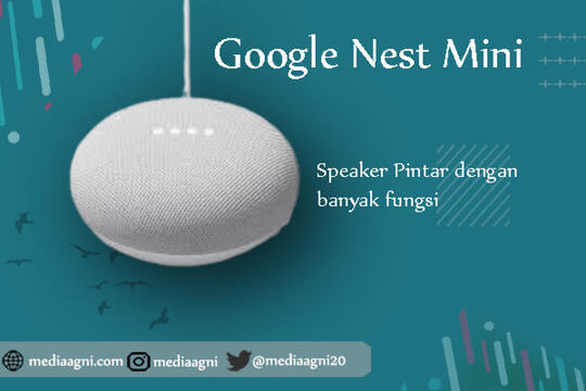 Google Nest Mini, Speaker Pintar Untuk Mendukung Smart Home