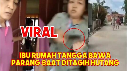 Zaman Sekarang Di Tagih Hutang Yang Datang Malah Parang