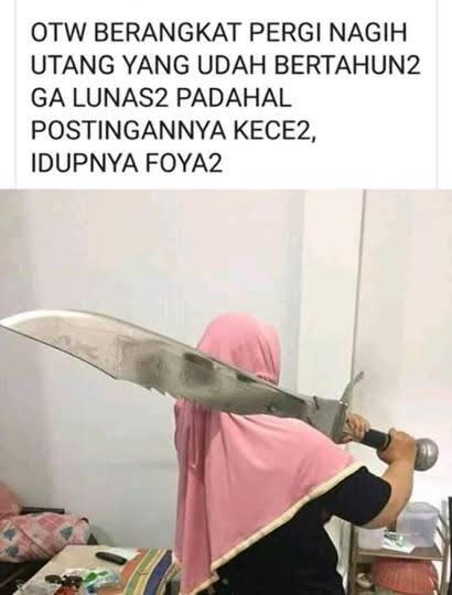 Zaman Sekarang Di Tagih Hutang Yang Datang Malah Parang