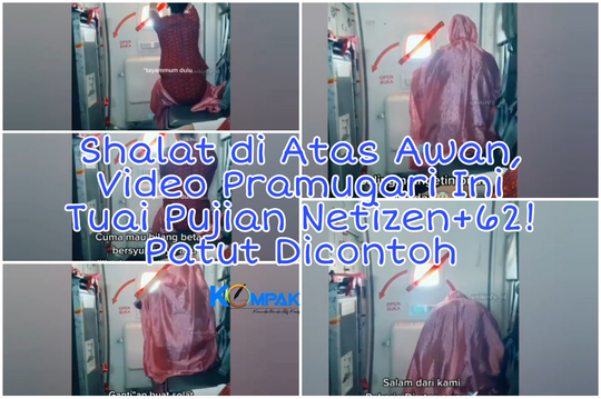 Shalat di Atas Awan, Pramugari Ini Tuai Banyak Pujian dari Netizen+62! Patut Dicontoh