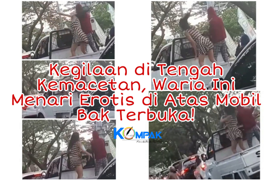 Kegilaan di Tengah Kemacetan, Seorang Waria Menari Erotis di Atas Mobil Bak Terbuka!